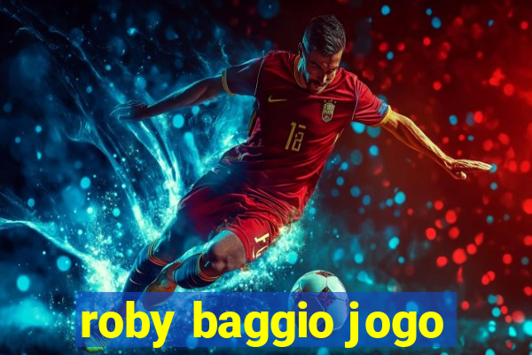 roby baggio jogo