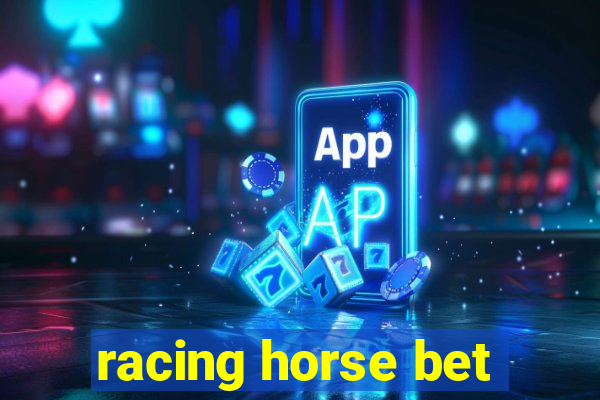 racing horse bet