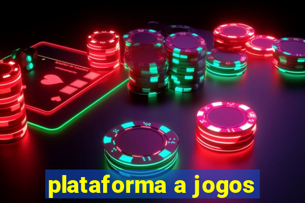 plataforma a jogos