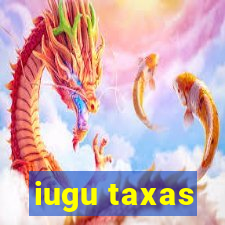 iugu taxas