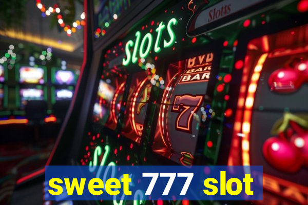 sweet 777 slot