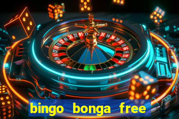 bingo bonga free spins no deposit