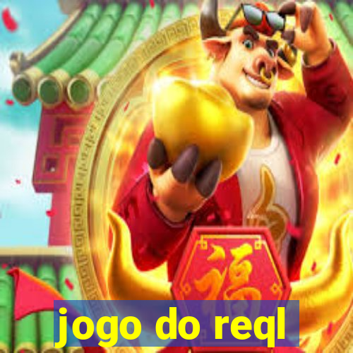 jogo do reql