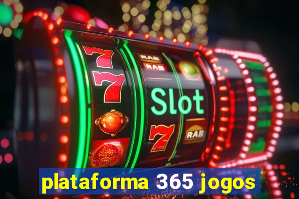 plataforma 365 jogos