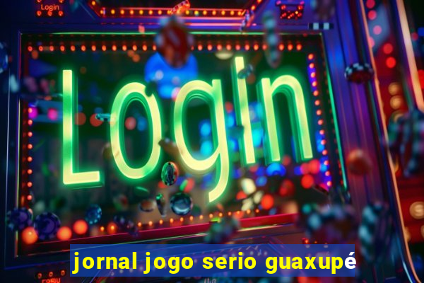 jornal jogo serio guaxupé