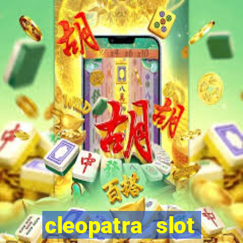 cleopatra slot machine free play