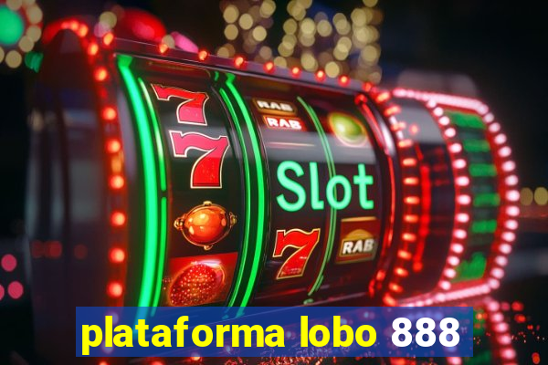 plataforma lobo 888