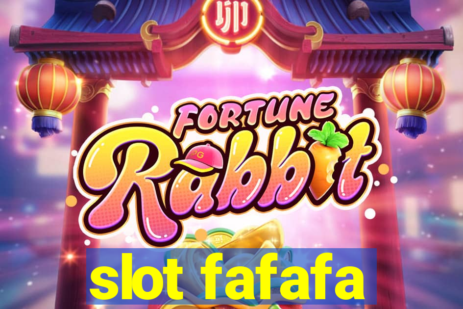 slot fafafa