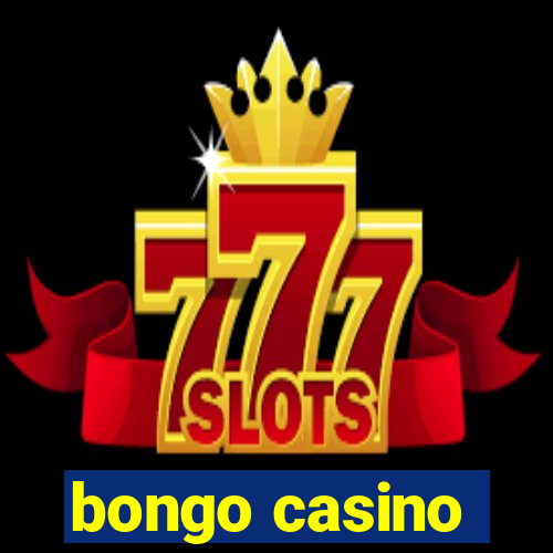 bongo casino