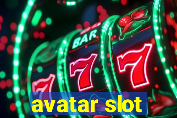 avatar slot