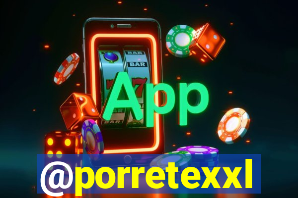 @porretexxl