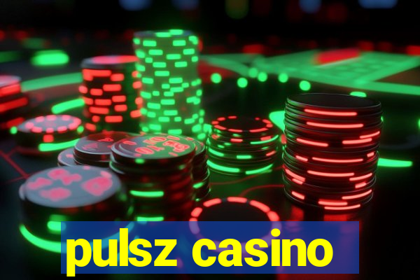 pulsz casino