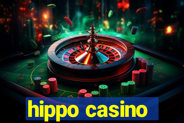 hippo casino