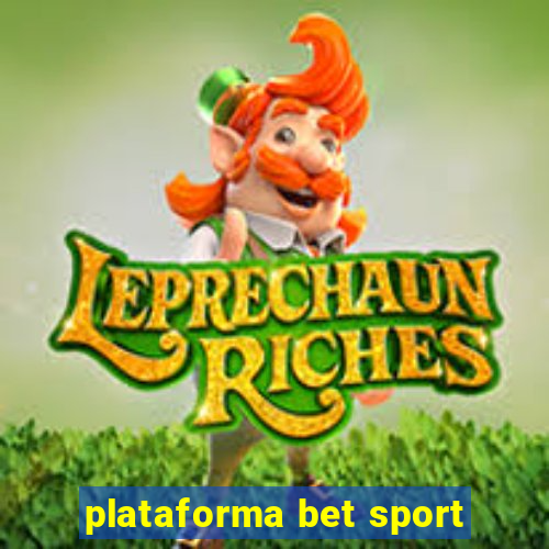 plataforma bet sport