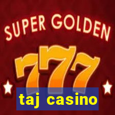 taj casino