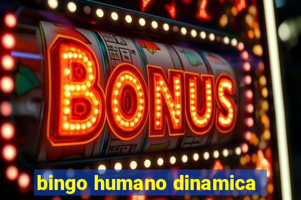 bingo humano dinamica