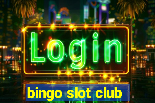 bingo slot club