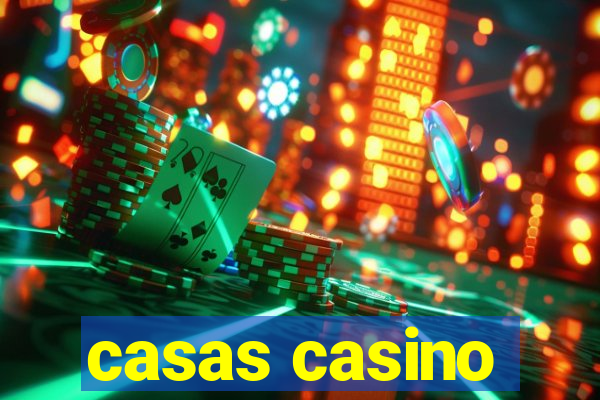 casas casino