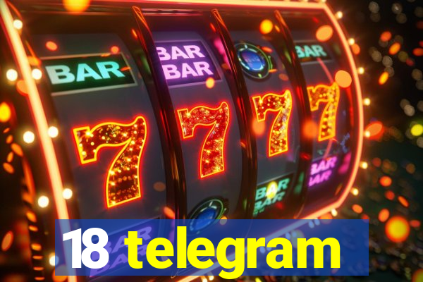 18 telegram