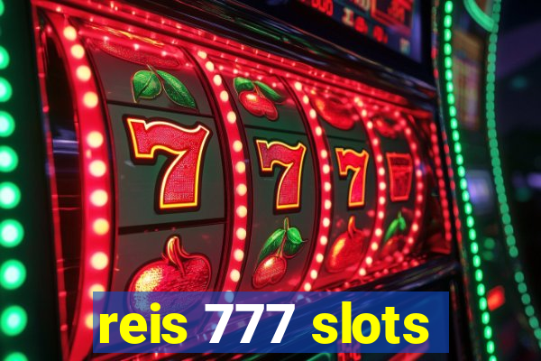 reis 777 slots