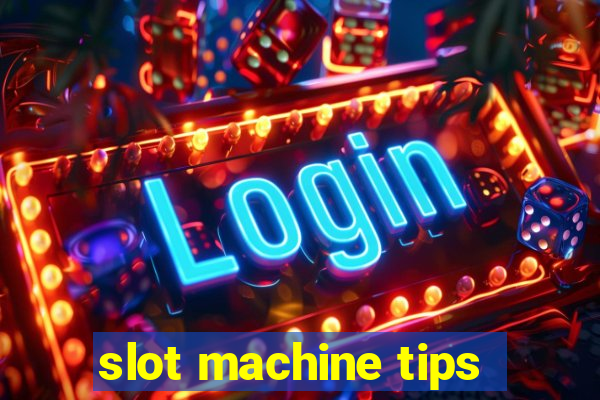 slot machine tips