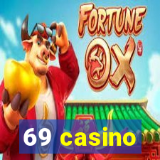 69 casino