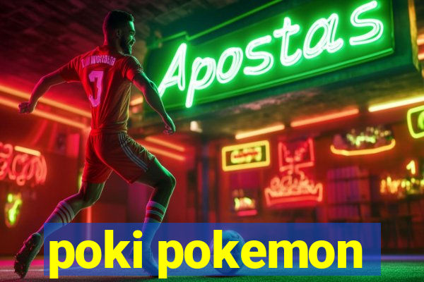 poki pokemon