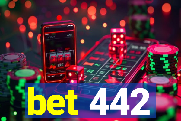 bet 442