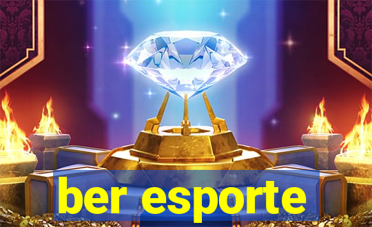 ber esporte