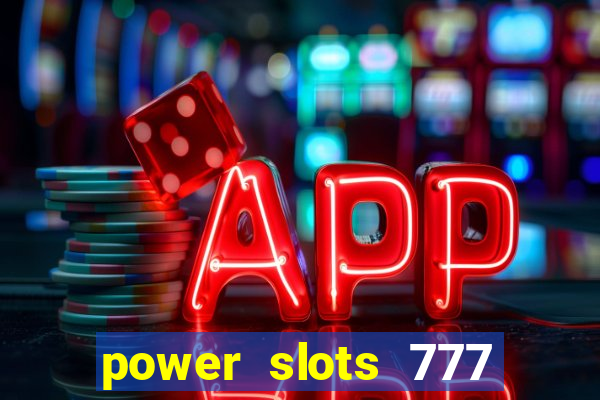 power slots 777 casino online