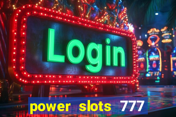 power slots 777 casino online