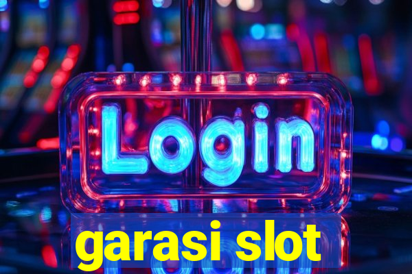 garasi slot