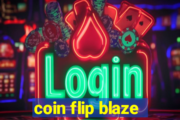 coin flip blaze