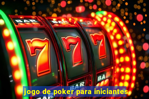 jogo de poker para iniciantes