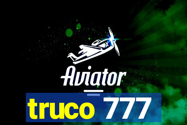 truco 777