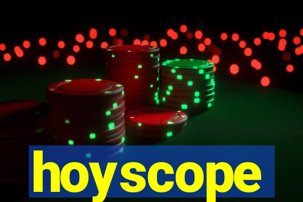 hoyscope