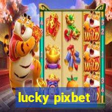 lucky pixbet