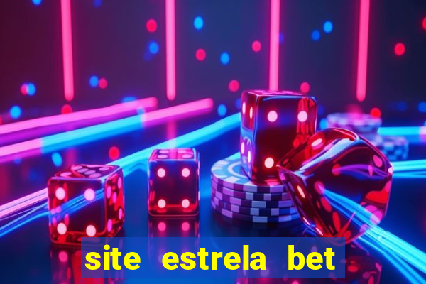 site estrela bet fora do ar