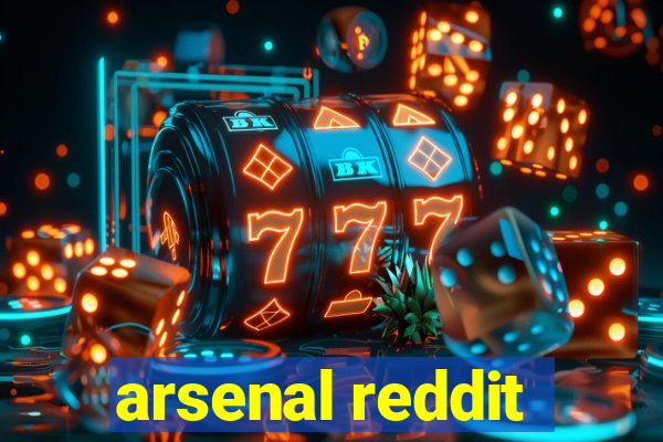 arsenal reddit