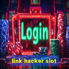 link hacker slot