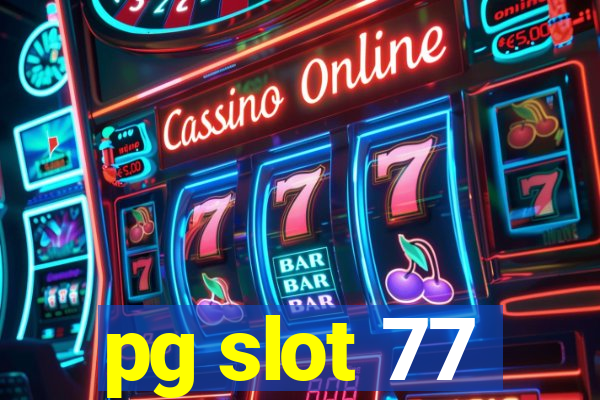 pg slot 77