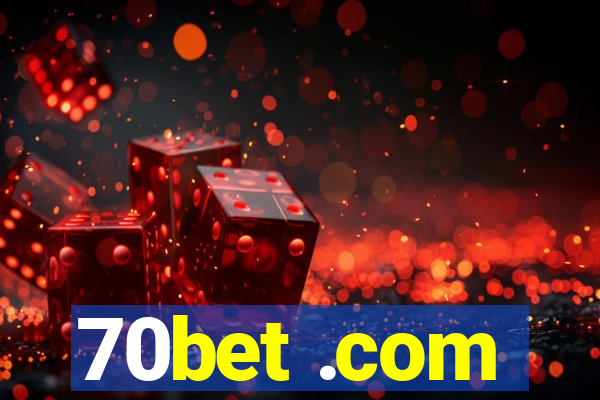 70bet .com