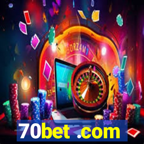 70bet .com