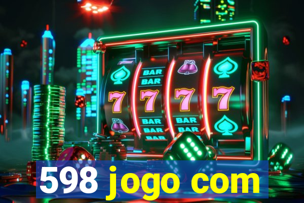 598 jogo com