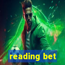 reading bet