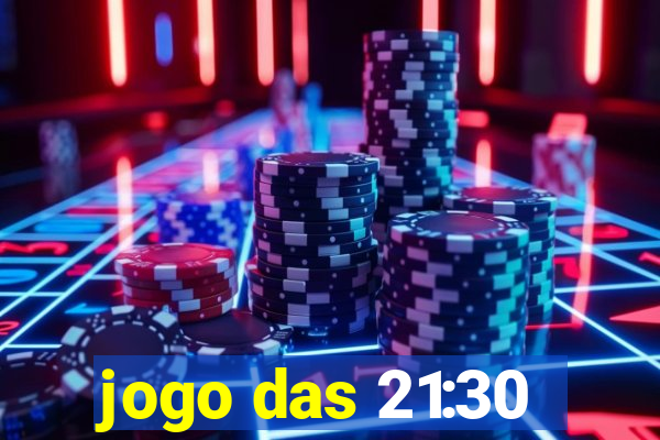 jogo das 21:30