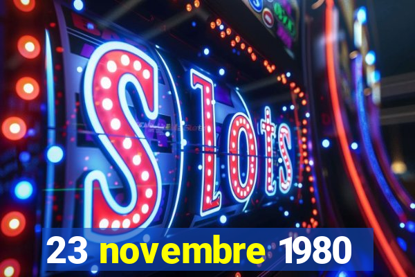 23 novembre 1980