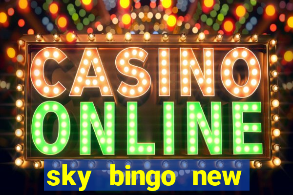 sky bingo new customer offer