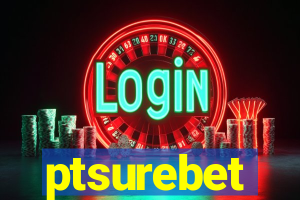 ptsurebet