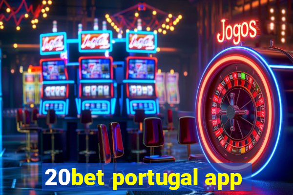 20bet portugal app